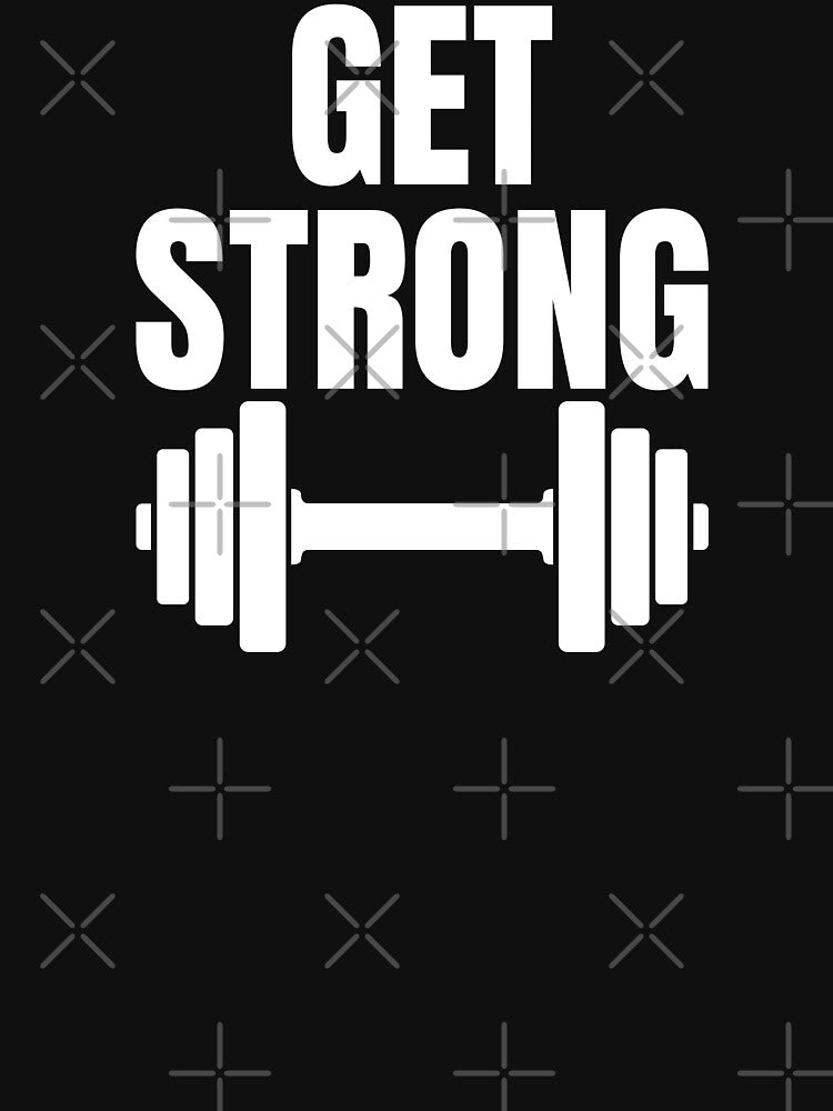Get strong - fitness & Gym motivation motto and quote by GraphicDream Unisex , , , Long Sleeve Tee