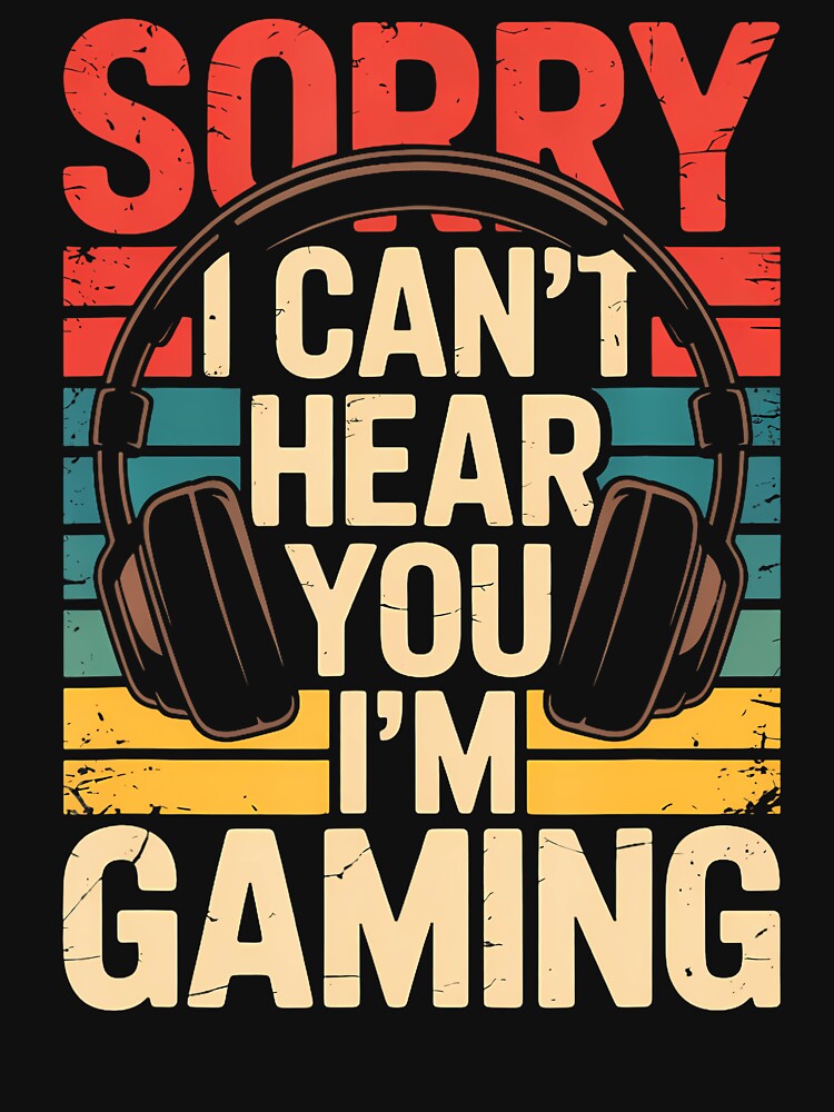 Sorry I Can't Hear You I'M Gaming by CandyceMillie Unisex , , , Long Sleeve Tee