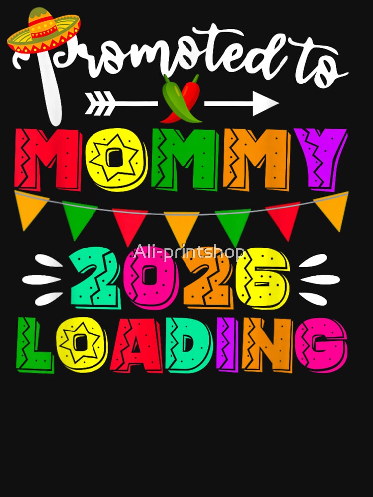 Promoted to Mommy Loading 2026 Cinco De Mayo Gender Reveal by Ali-printshop