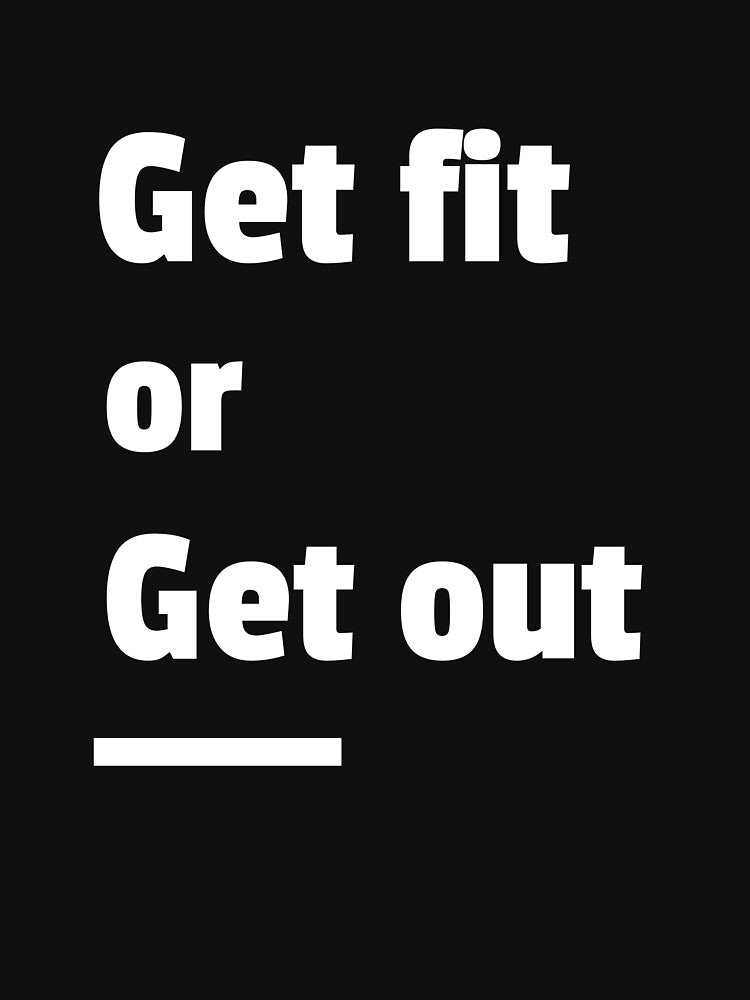 Get Fit or Get Out by PucksPlace Unisex , , , Long Sleeve Tee