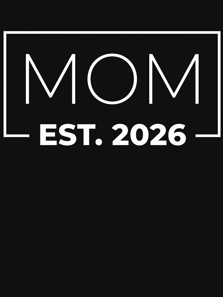 Funny 1st Time Mom EST 2026 New Mom New First Mothers Day by OlakunleOloroz