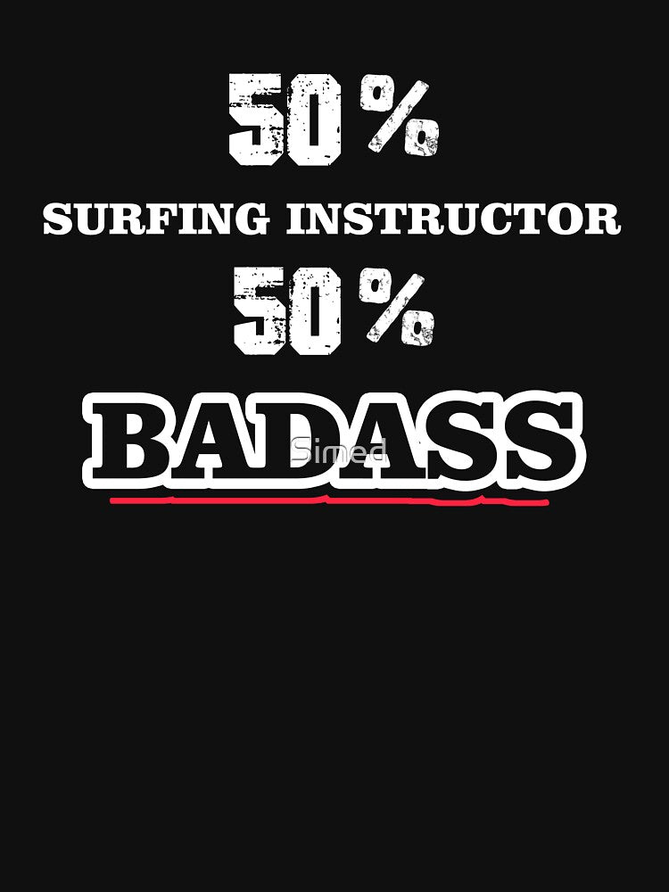 SURFING INSTRUCTOR Badass Cool Gift by Just Be Different Unisex , , , Long Sleeve Tee