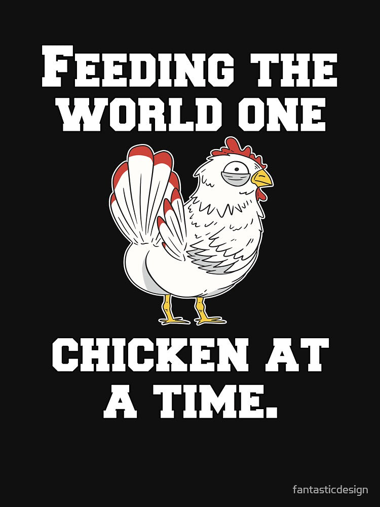 Funny Chicken Farmer Humor Feeding The World One Chicken At A Time by fantasticdesign Unisex , , , Long Sleeve Tee