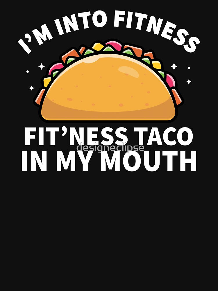 Into Fitness Taco In My Mouth by designeclipse Unisex , , , Long Sleeve Tee