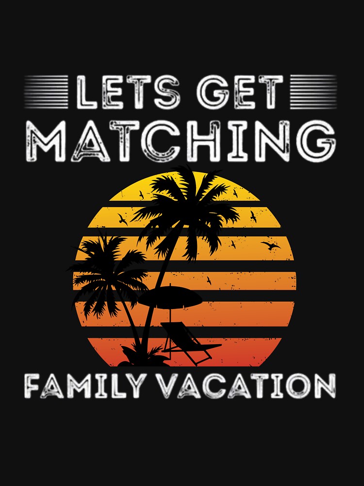 Lets Get Matching Family Vacation by Ala Muk