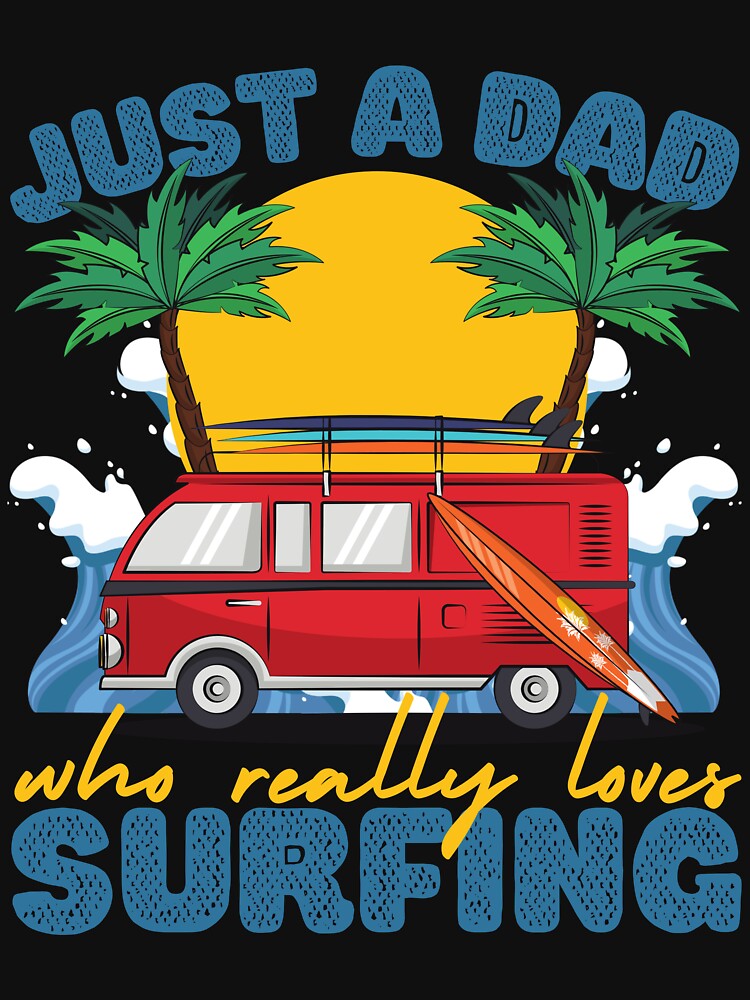 Just a Dad Who Loves Surfing Blue by to-esu Unisex , , , Long Sleeve Tee