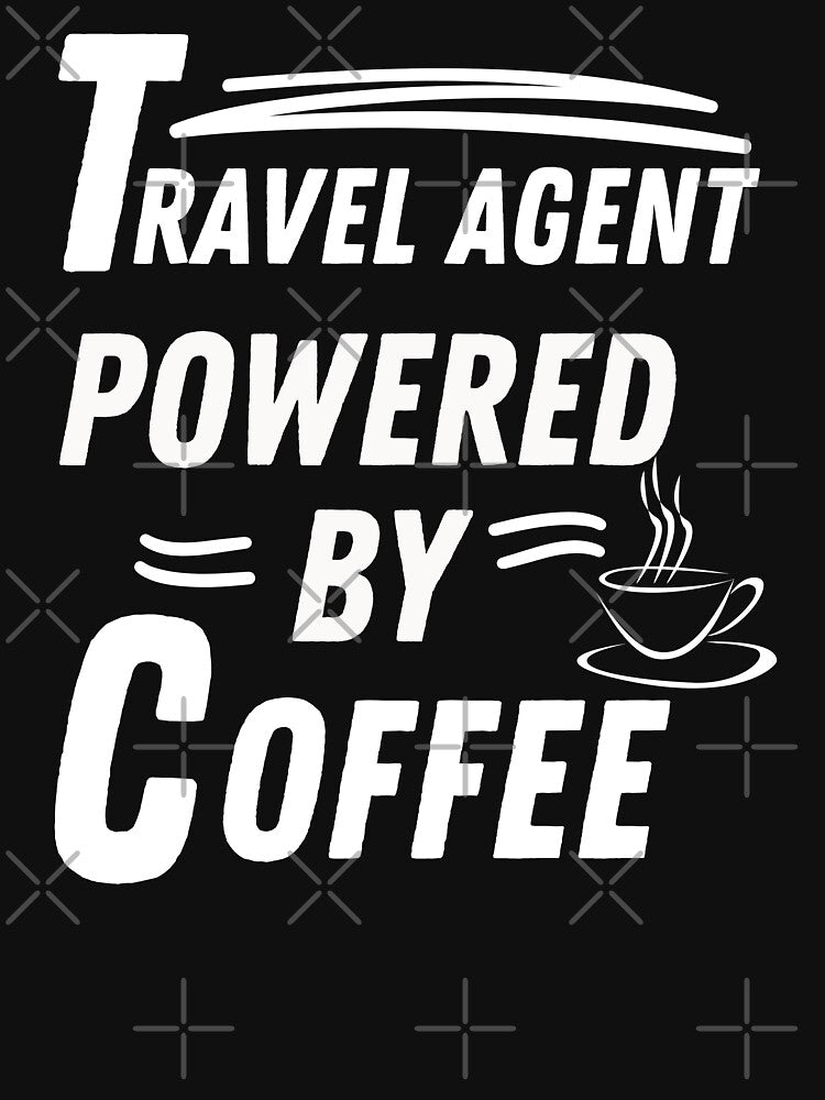 Travel agent powered by coffee by annoying-shirts Unisex , , , Long Sleeve Tee