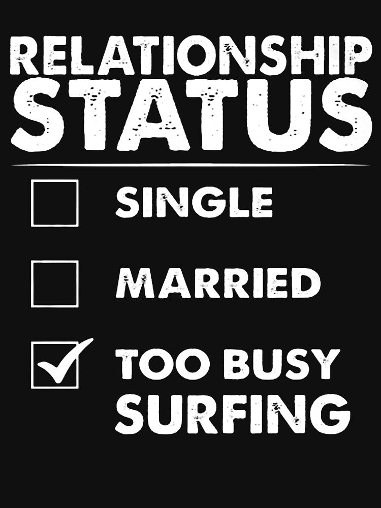 Too Busy Surfing by GeniusDesignArt Unisex , , , Long Sleeve Tee