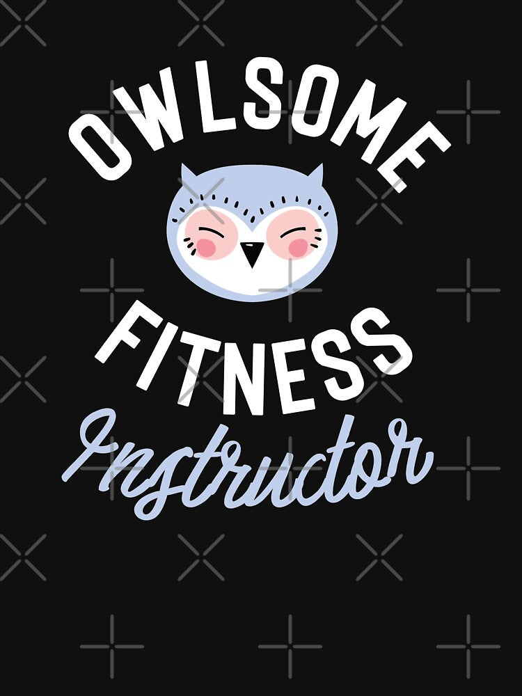 Owlsome Fitness Instructor Pun - Funny Gift Idea by betternotes Unisex , , , Long Sleeve Tee