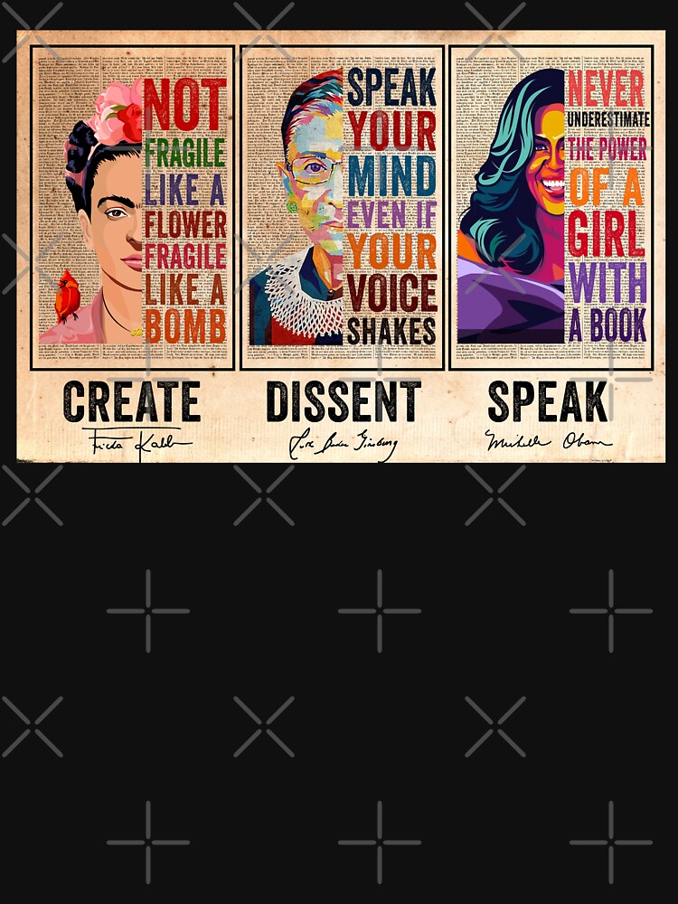Create Frida Kahlo Dissent Ruth Bader Ginsburg Speak Michelle Obama Feminists by Jackchapman97