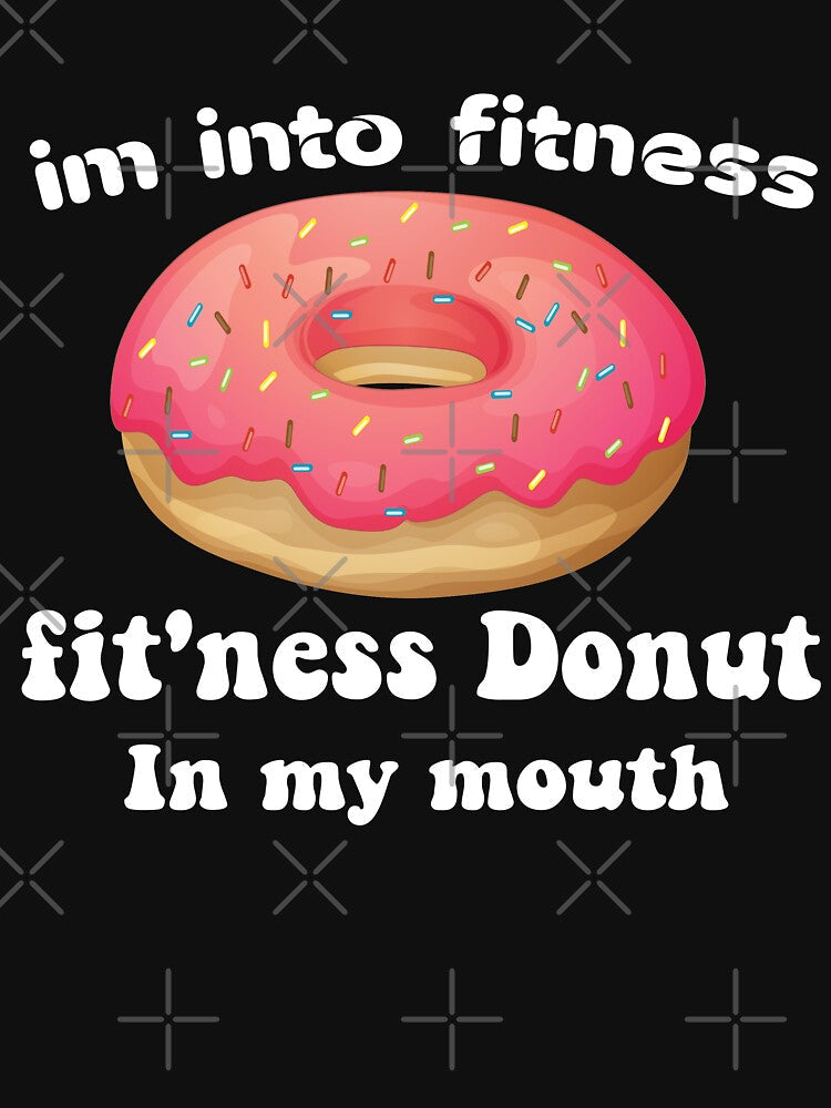 Im into fitness fit'ness Donut in my mouth Shirt, Funny Fitness T Shirt, Donut Tuesday, Food Shirt by Aminepop