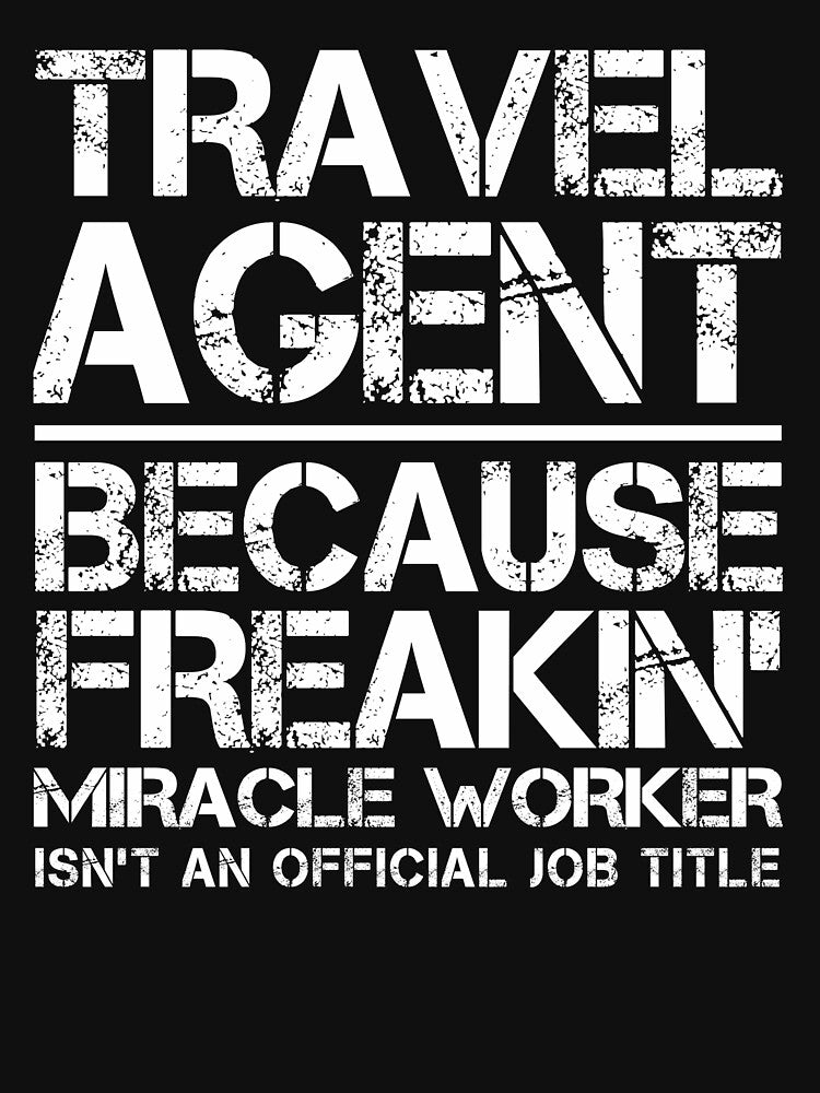 Travel Agent Miracle Worker by clickmostro Unisex , , , Long Sleeve Tee
