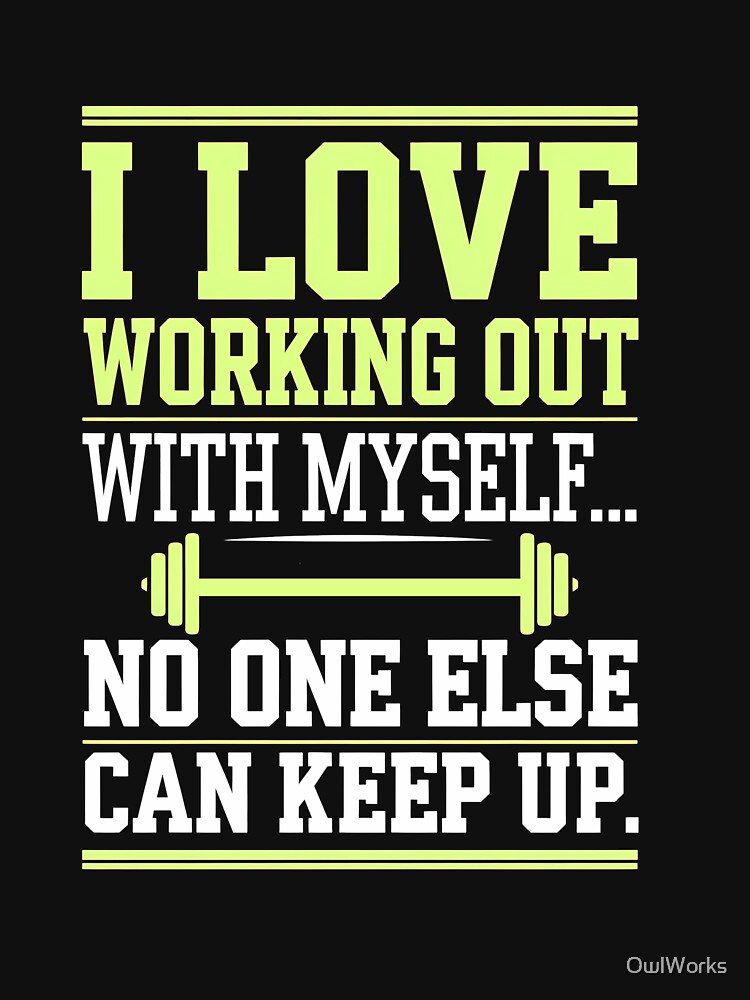 I Love Working Out With Myself - Bold Fitness Typography Design by OwlWorks Unisex , , , Long Sleeve Tee