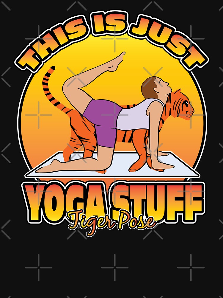 THIS IS JUST YOGA STUFF TIGER POSE by knight studio 77 Unisex , , , Long Sleeve Tee