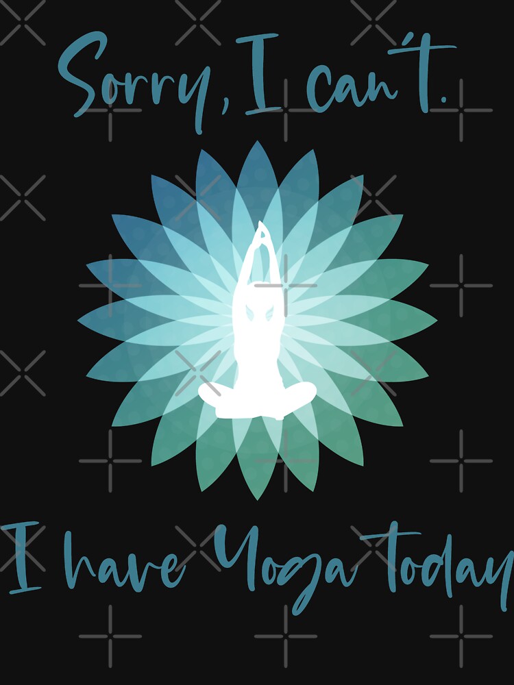 Sorry, I can't. I have Yoga today - pink by Rooks-Artworks Unisex , , , Long Sleeve Tee