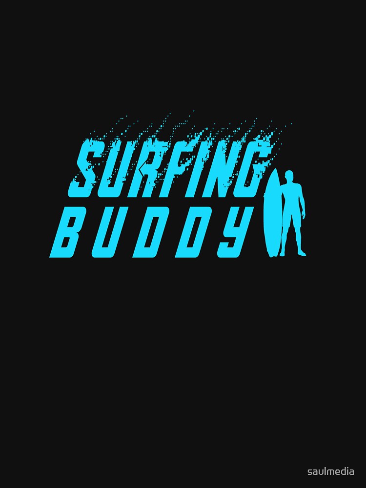 Surfing Buddy by saulmedia Unisex , , , Long Sleeve Tee