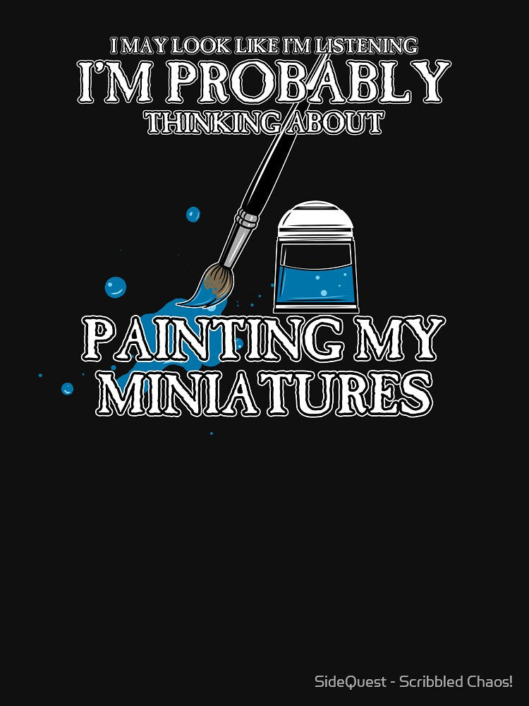 Thinking About Painting My Miniatures by SideQuest - Scribbled Chaos! Unisex , , , Long Sleeve Tee