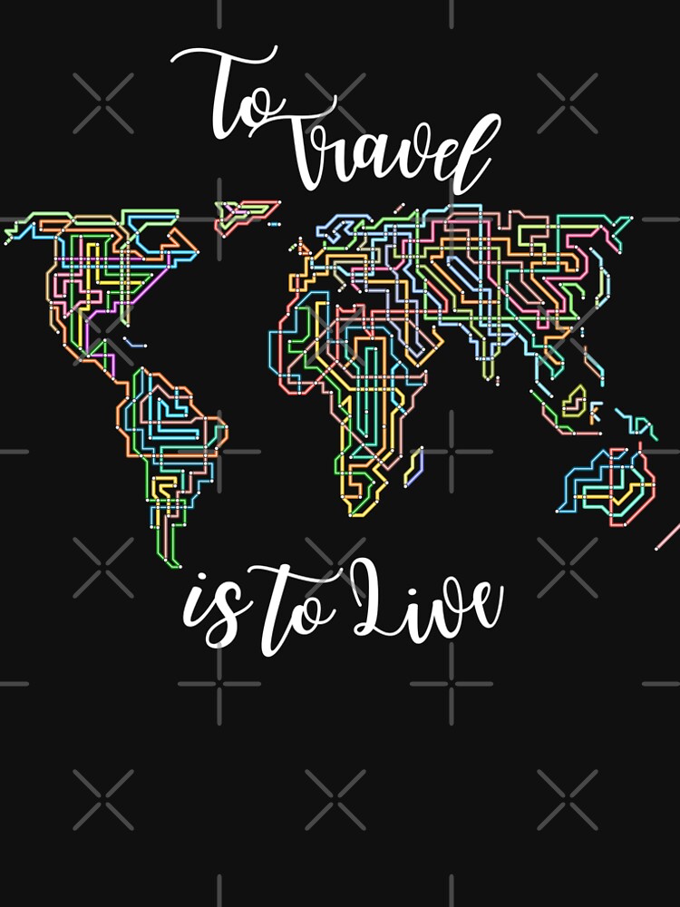 To Travel is To Live by LuMarks Unisex , , , Long Sleeve Tee