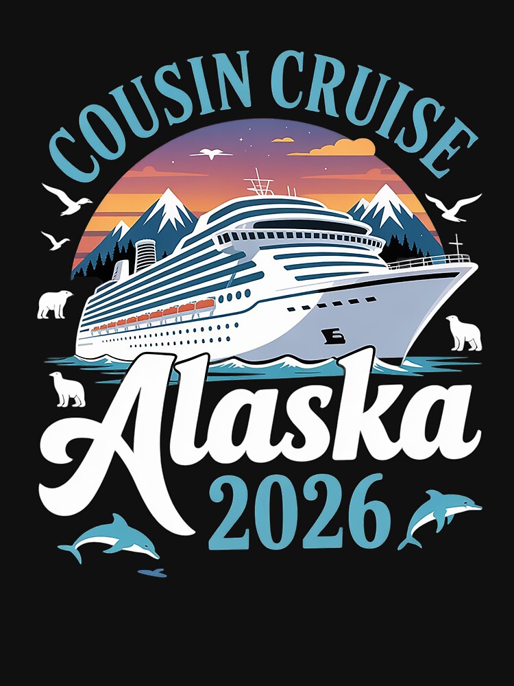 Cousin Cruise Alaska Trip 2026 Vacation Matching Family by Patricsselin
