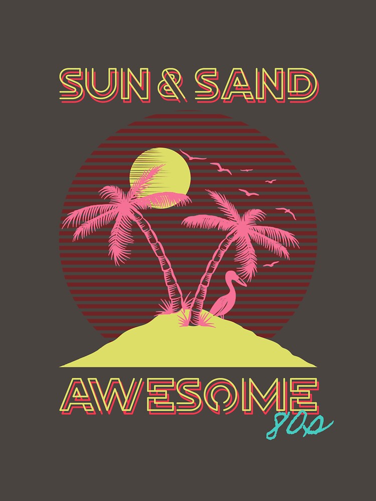 Sun & Sand | Awesome 80s Style. by SP-Printable Unisex , , , Long Sleeve Tee
