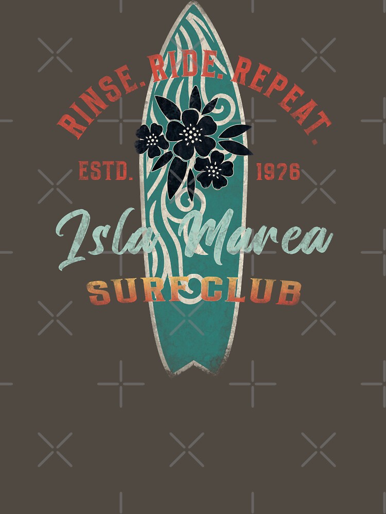 Isla Marea Surf Club – Rinse. Ride. Repeat. Distressed Surf Tee by EpochFusion
