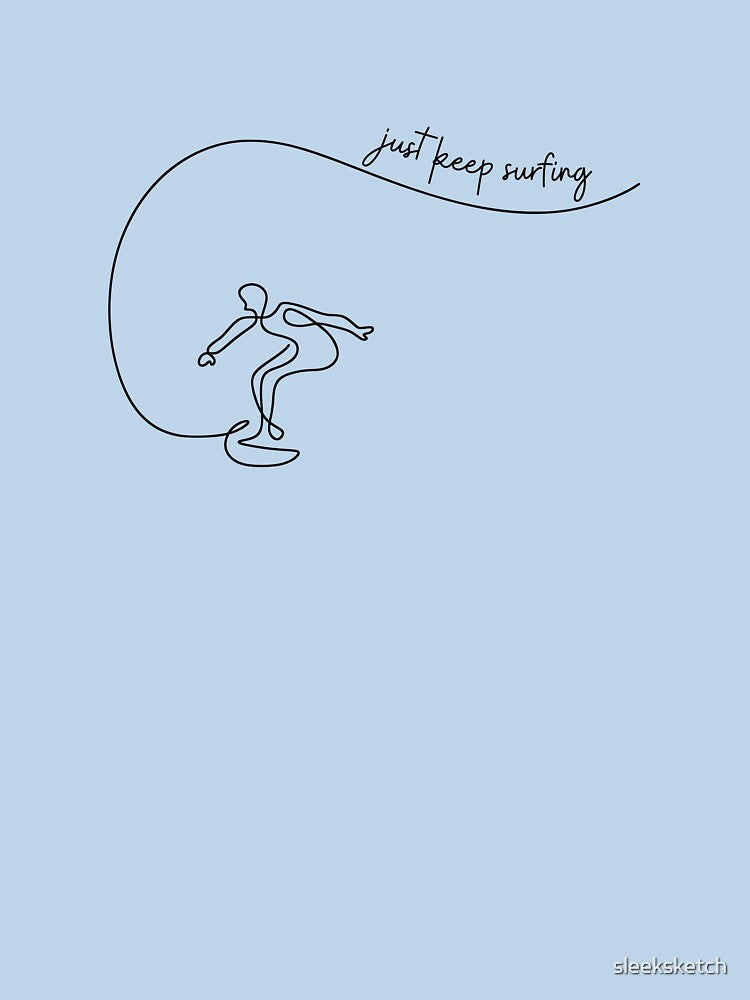 Just keep surfing by Sleek Sketch Studio Unisex , , , Long Sleeve Tee