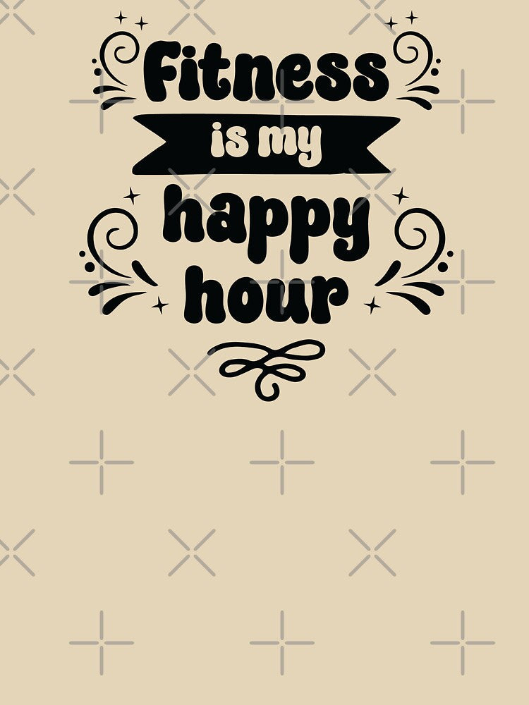 Fitness is My Happy Hour Black Text by inspiredalike Unisex , , , Long Sleeve Tee