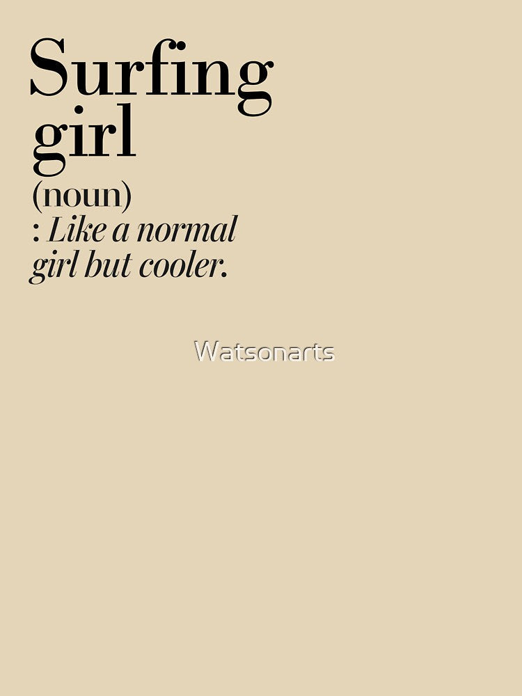Surfing Girl Definition - Funny Surfing Lover by Watsonarts Unisex , , , Long Sleeve Tee