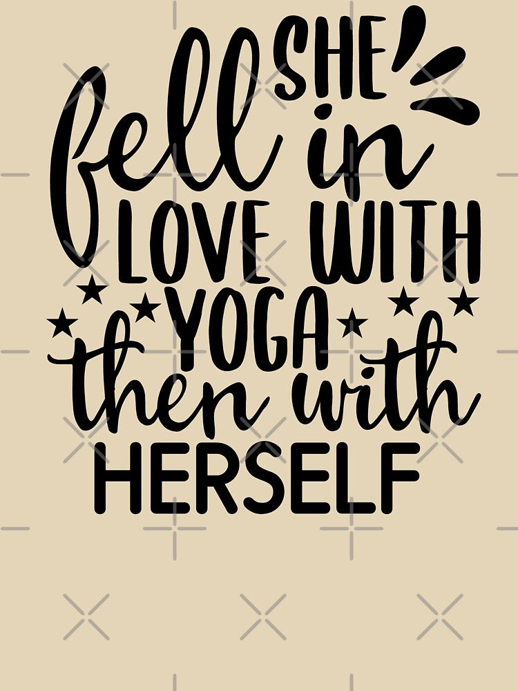 Yoga Quote She Fell In Love With Yoga And Then With Herself Motivational Saying by SoccaTamam