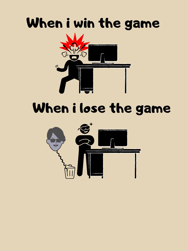 When I win the game VS when I lose the game – Test based illustration design – Black text by Nemesiscrowd