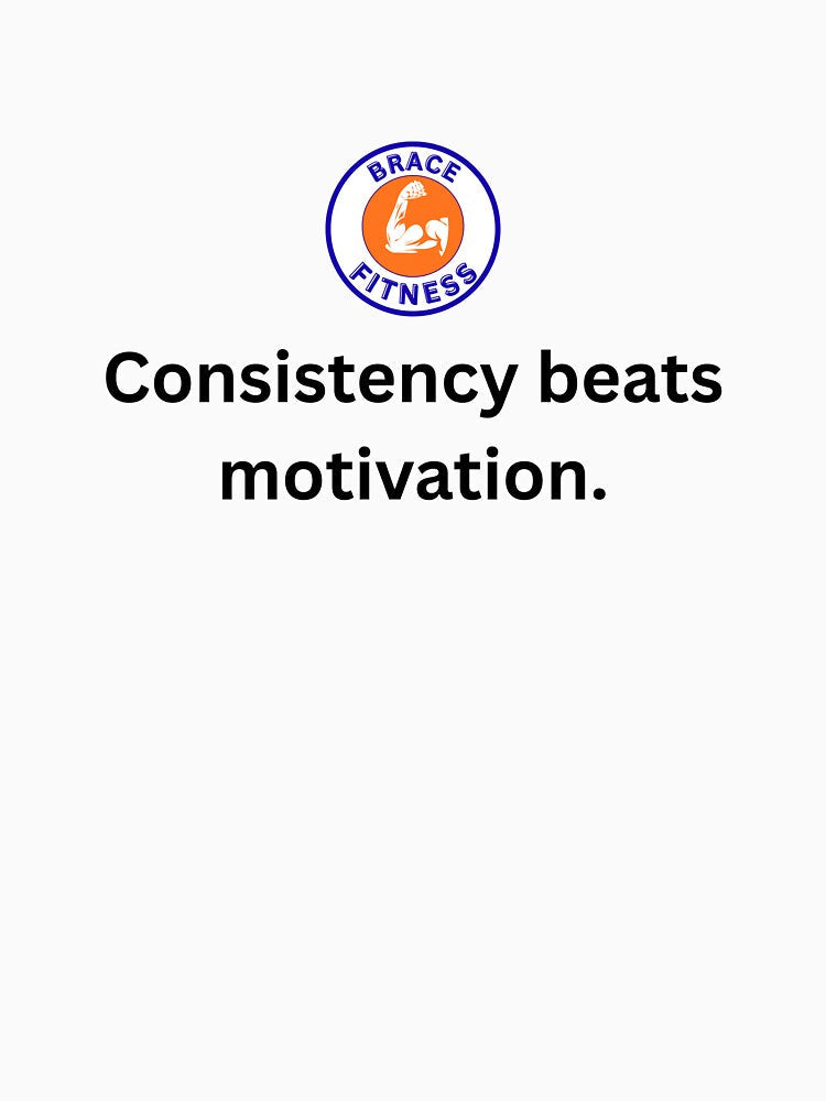 Consistency beats motivation by BraceFitness Unisex , , , Long Sleeve Tee