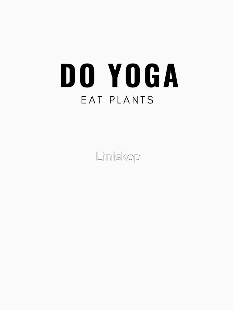 Do Yoga Eat Plants by Liniskop Unisex , , , Long Sleeve Tee