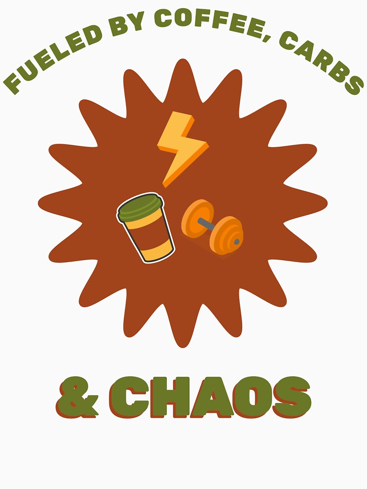 Fueled by Coffee, Carbs & Chaos by MNCHRQE Unisex , , , Long Sleeve Tee
