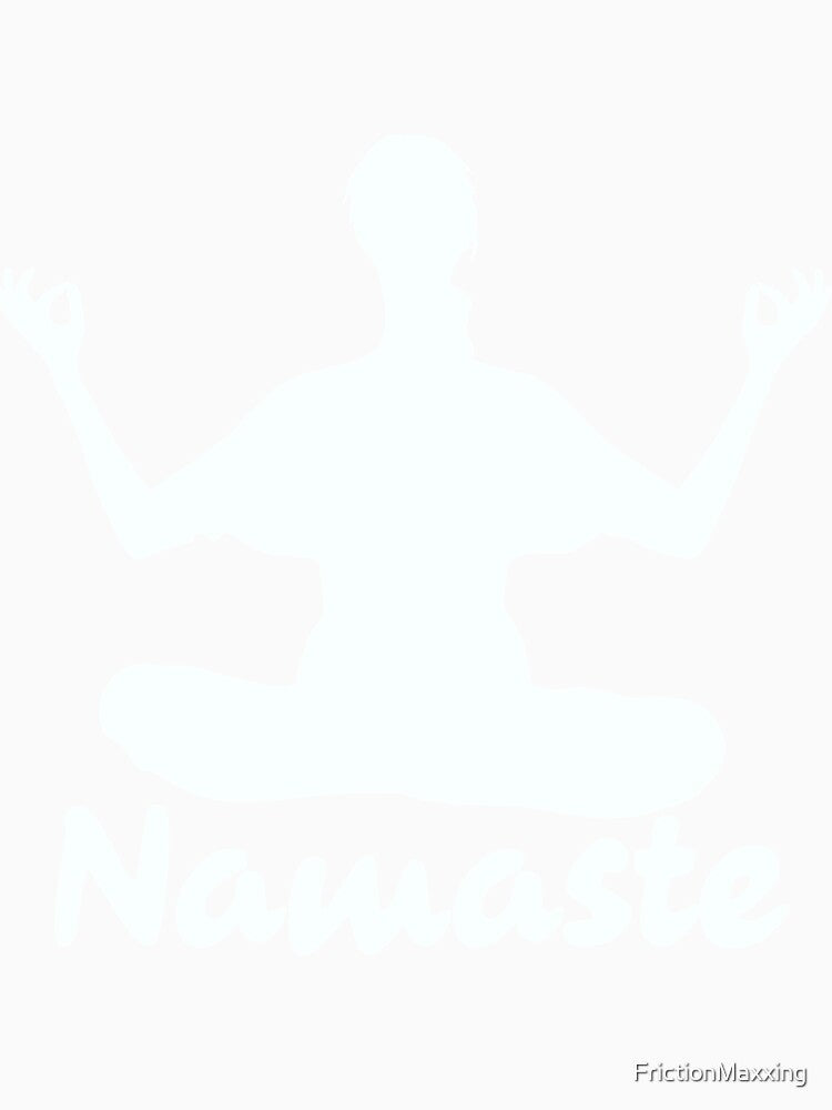 Namaste by FrictionMaxxing