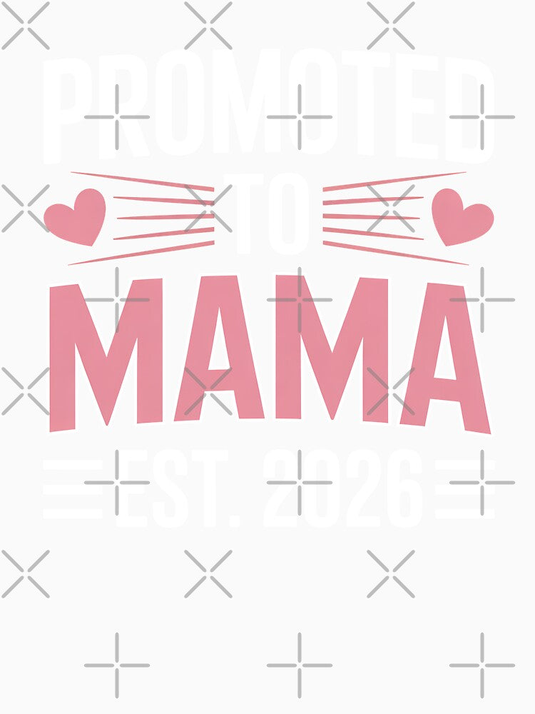 Promoted To Mama Est 2026 New Mom Gift First Time Mom by Say It With Ink