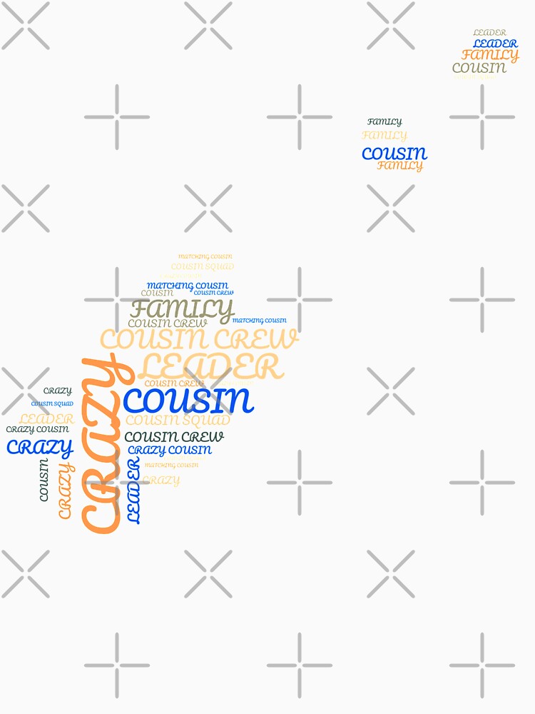 Crazy Cousin Crew Family Reunion by Built After 5
