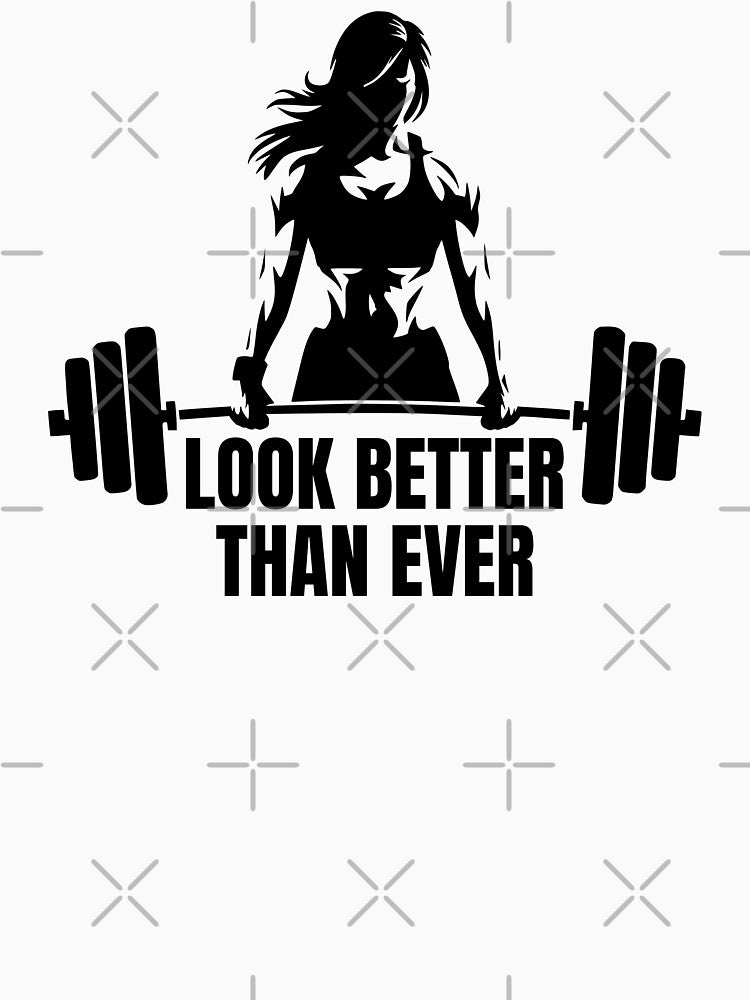 Look Better Than Ever - Motivational Fitness and gym quote by GraphicDream Unisex , , , Long Sleeve Tee