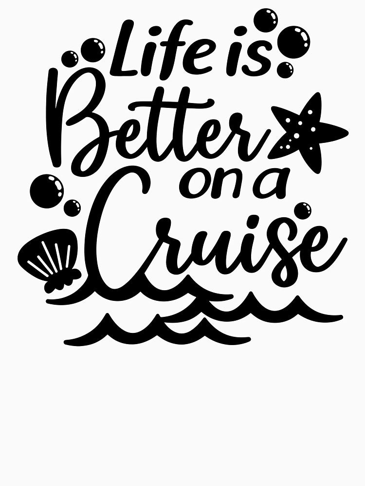 Life is Better On A Cruise by molnar-pter
