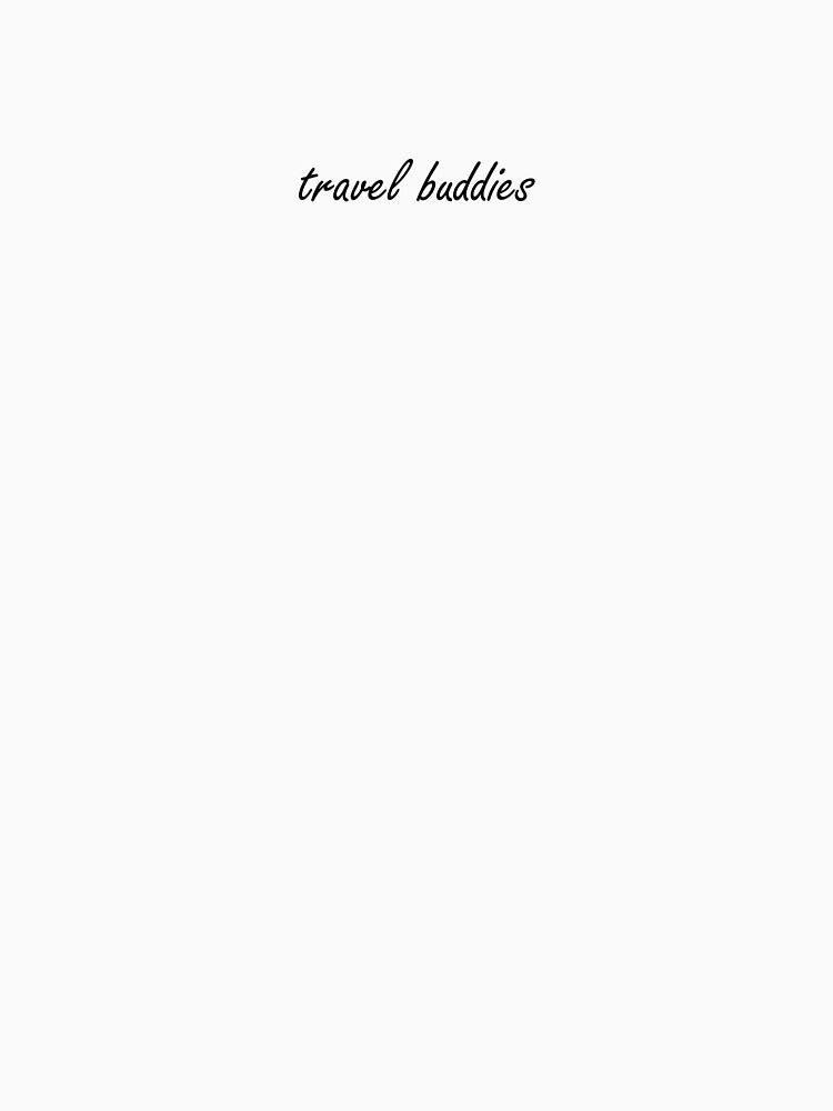 travel buddies by lilgrekko Unisex , , , Long Sleeve Tee