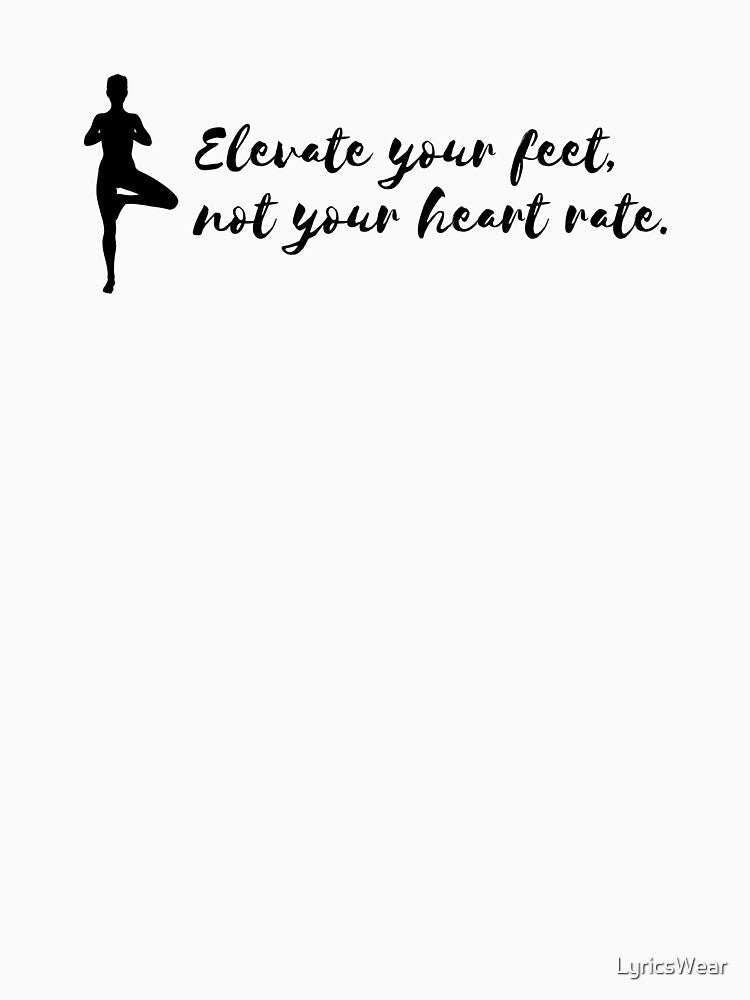 Elevate your feet, not your heart rate- Lazy Yoga by LyricsWear Unisex , , , Long Sleeve Tee