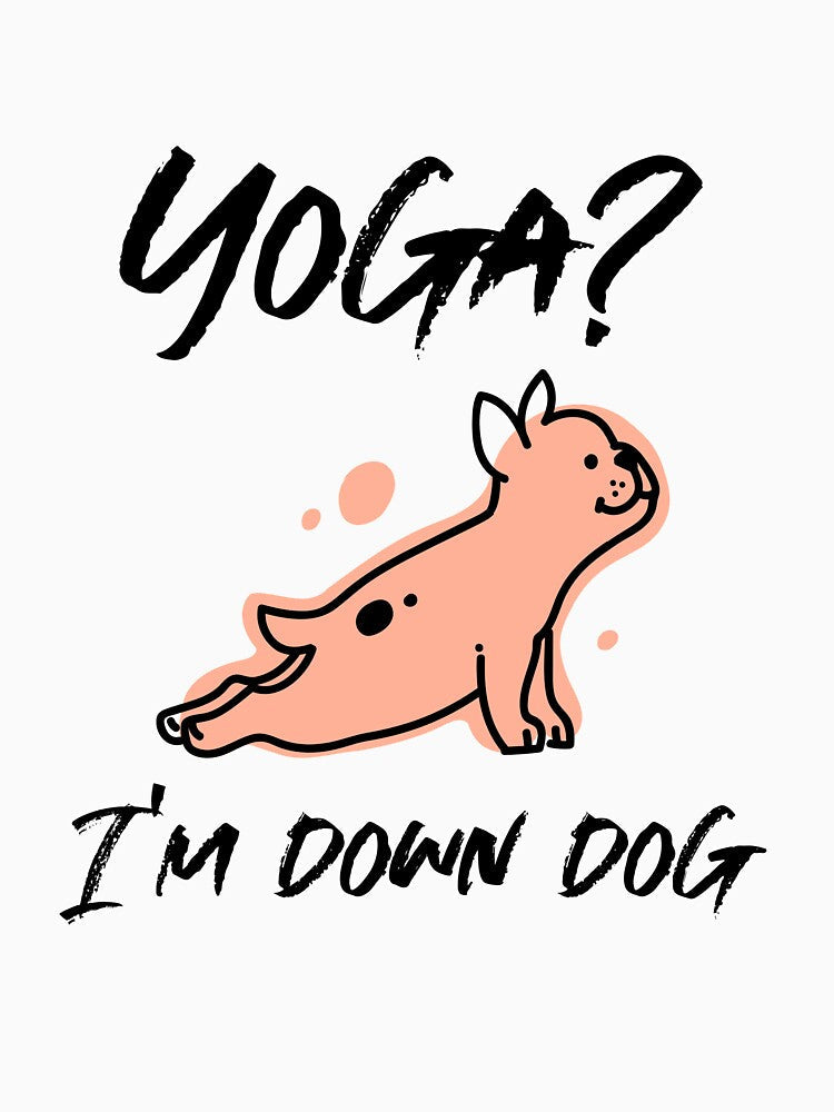 Yoga? I'm Down Dog by RiseandShineTee Unisex , , , Long Sleeve Tee