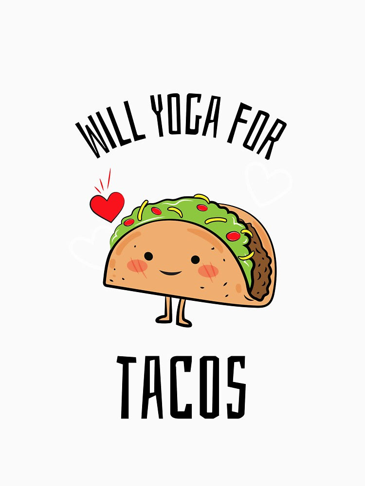 Will Yoga For Tacos by RiseandShineTee Unisex , , , Long Sleeve Tee