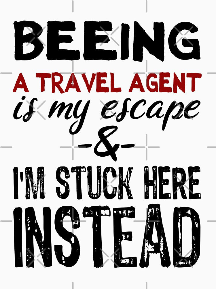 Beeing A Travel Agent is my escape by BYNDART Unisex , , , Long Sleeve Tee