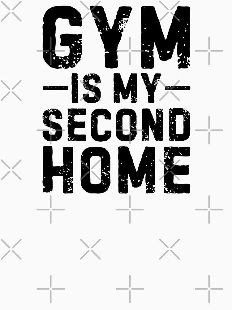 Gym is my second home - Motivational gear for Gym lovers by GraphicDream Unisex , , , Long Sleeve Tee