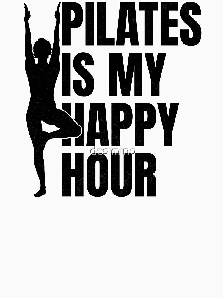 Pilates Is My Happy Hour Funny Pilates Workout Lovers by desimino Unisex , , , Long Sleeve Tee