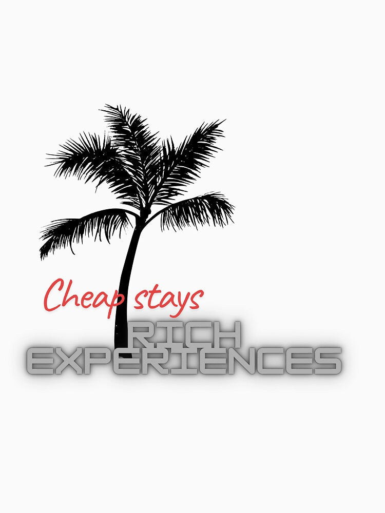Cheap Stays Rich Experiences by Zoaluxe Unisex , , , Long Sleeve Tee