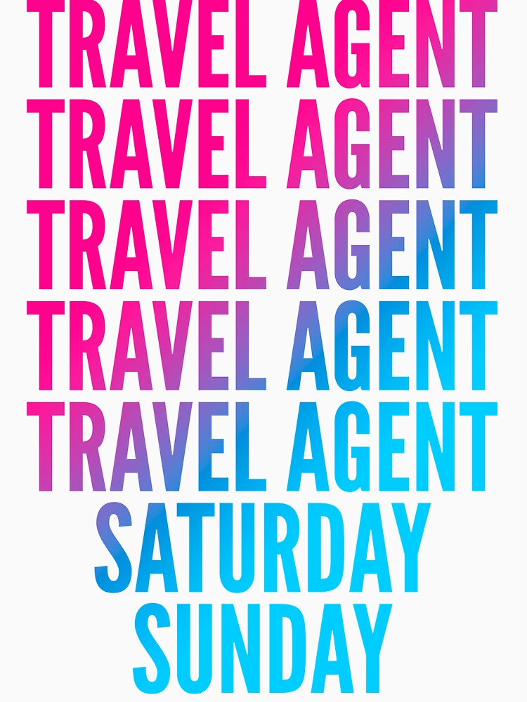 Travel agent work week for Travel agents by SVPOD Unisex , , , Long Sleeve Tee