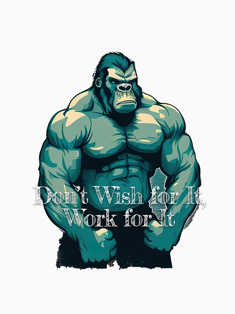 Don't Wish for It, Work for It Bodybuilding Fitness Gym Workout Exercise Merch Print Design by tengamerx