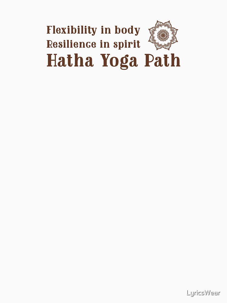 Flexibility in body, resilience in spirit – Hatha yoga path. by LyricsWear Unisex , , , Long Sleeve Tee