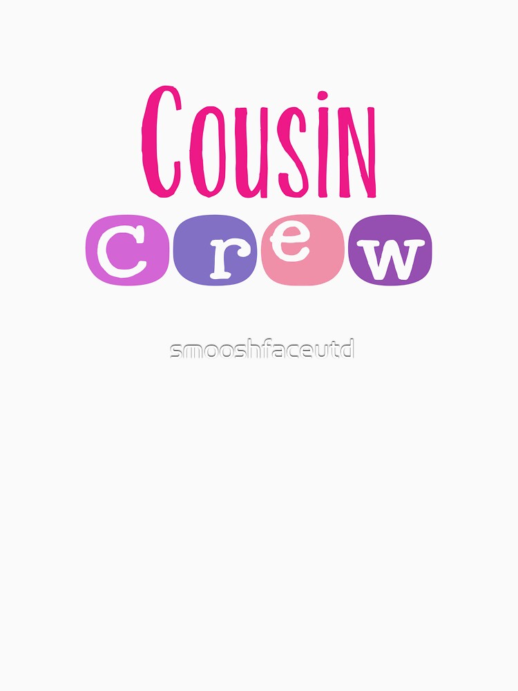 Cousin gifts - cousin crew - girl cousins - cousin squad - team cousin - pinks by smooshfaceutd